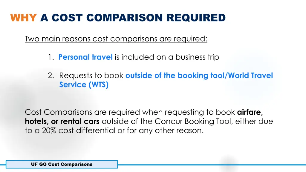 why a cost comparison required