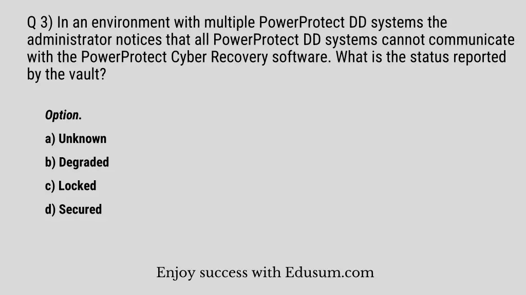 q 3 in an environment with multiple powerprotect