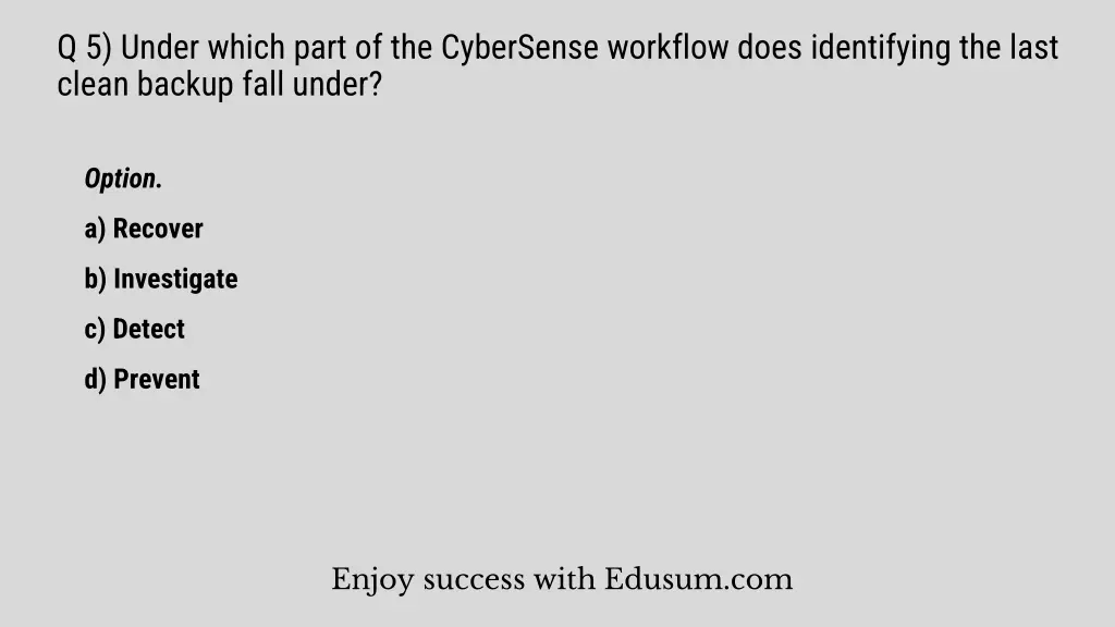 q 5 under which part of the cybersense workflow