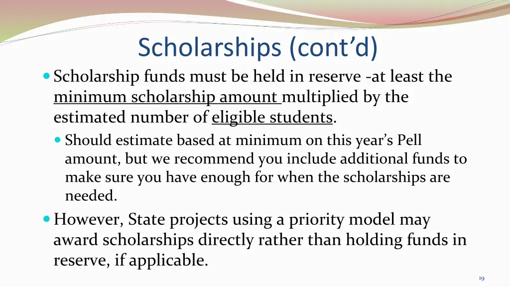 scholarships cont d scholarship funds must