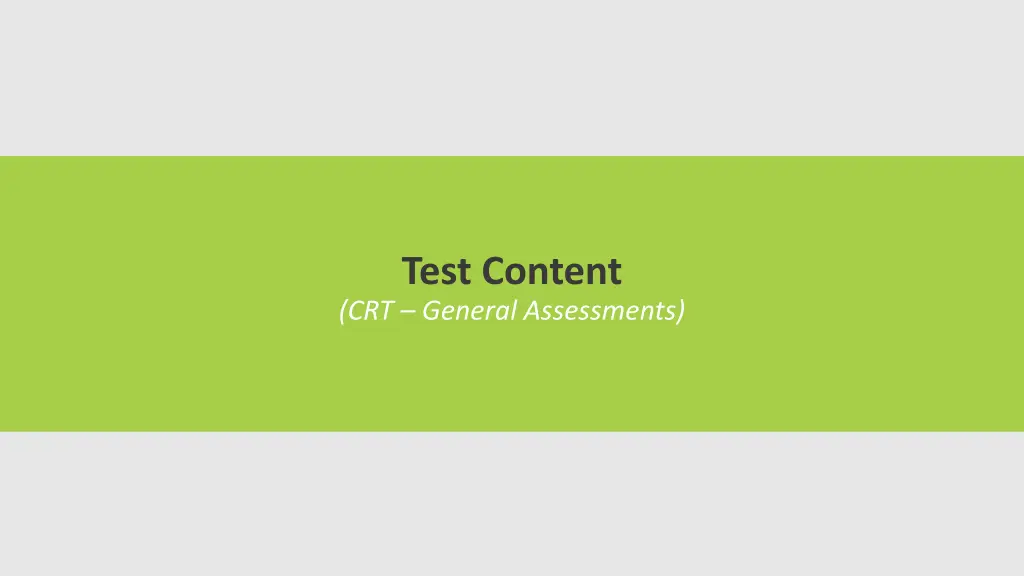 test content crt general assessments