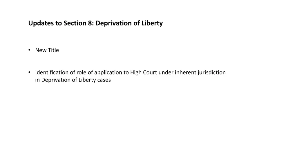 updates to section 8 deprivation of liberty