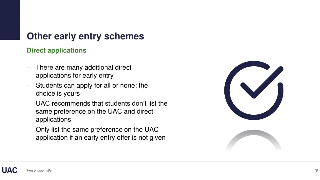 other early entry schemes