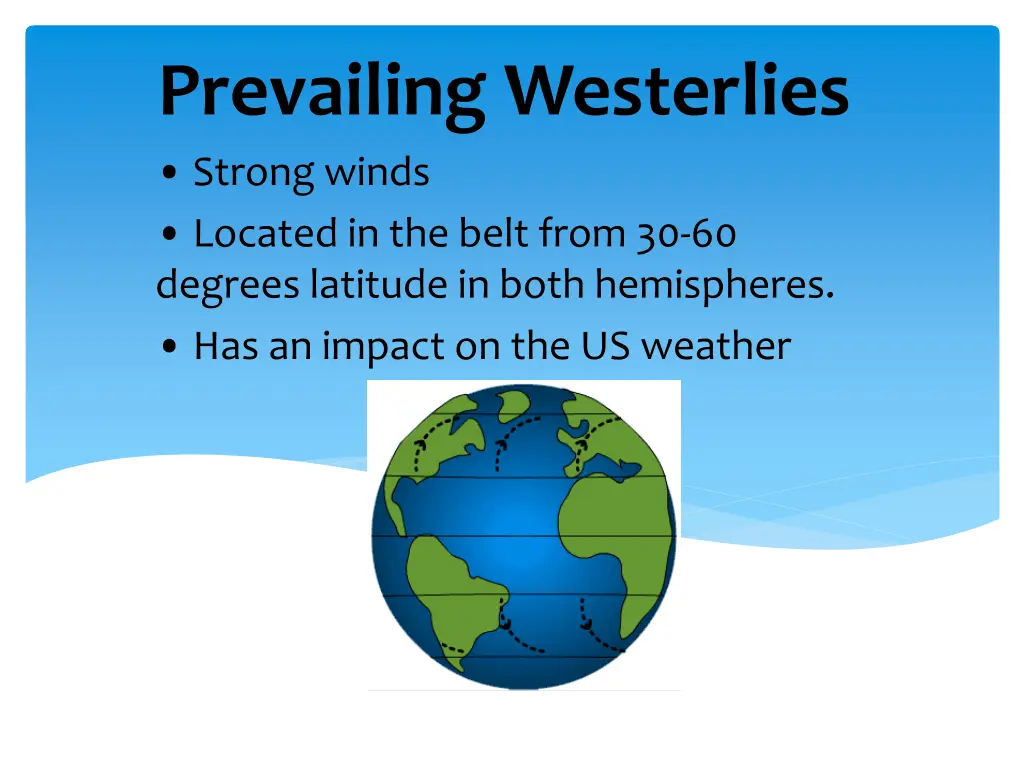 prevailing westerlies strong winds located