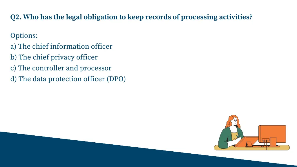 q2 who has the legal obligation to keep records