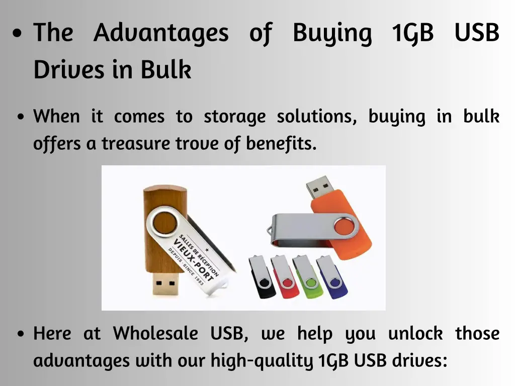 the advantages of buying 1gb usb drives in bulk