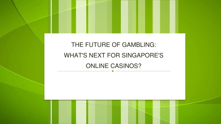 the future of gambling