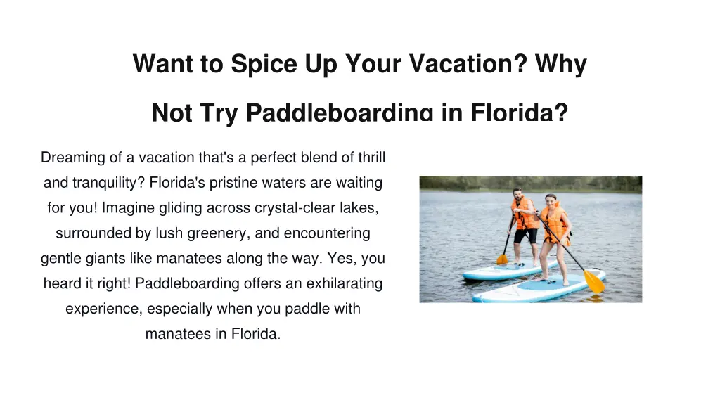 want to spice up your vacation why