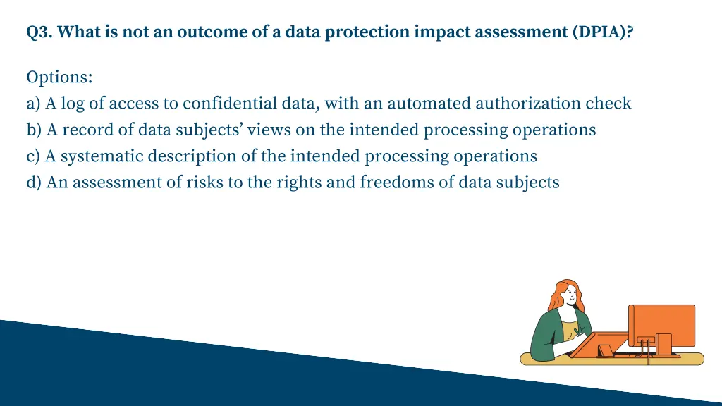 q3 what is not an outcome of a data protection