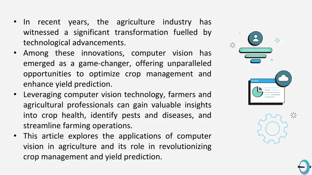 in recent years the agriculture industry