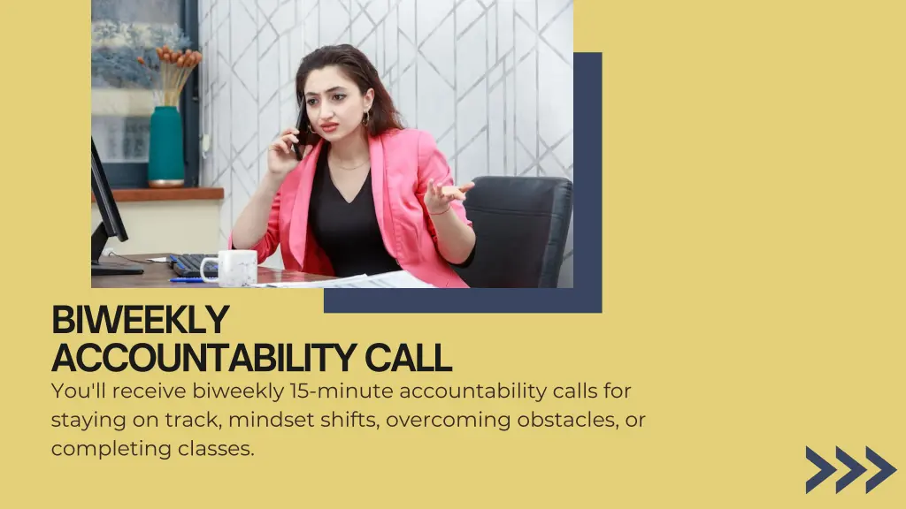 biweekly accountability call you ll receive