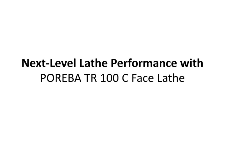 next level lathe performance with poreba