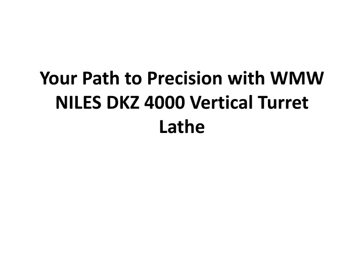 your path to precision with wmw niles dkz 4000