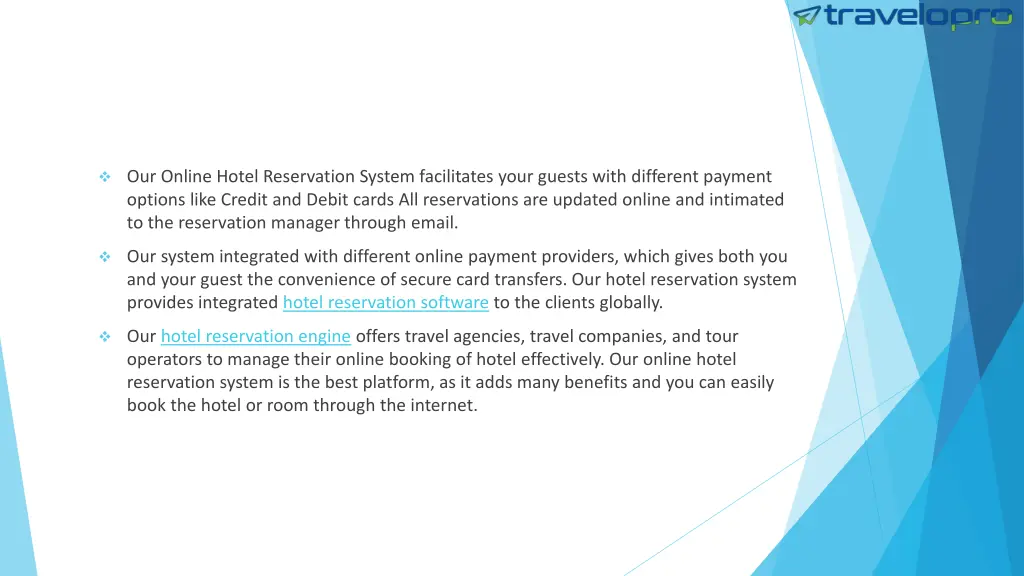 our online hotel reservation system facilitates