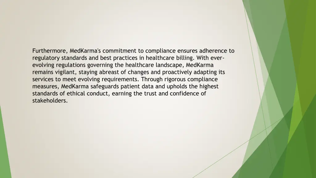 furthermore medkarma s commitment to compliance