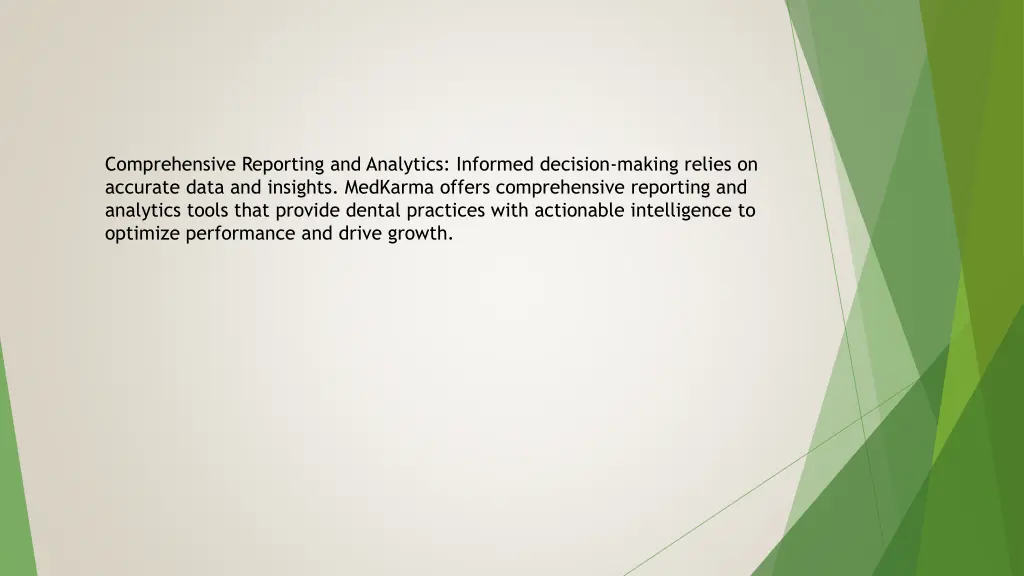 comprehensive reporting and analytics informed