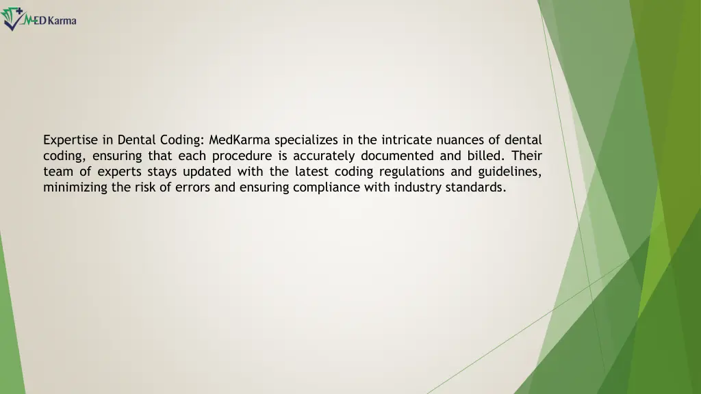 expertise in dental coding medkarma specializes