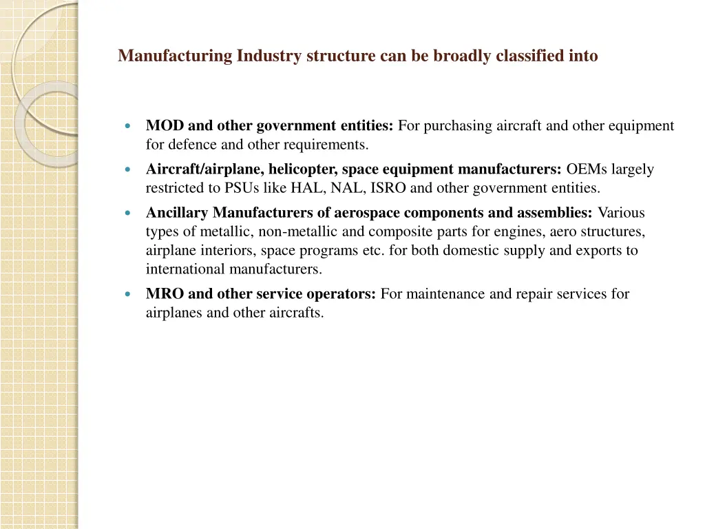 manufacturing industry structure can be broadly