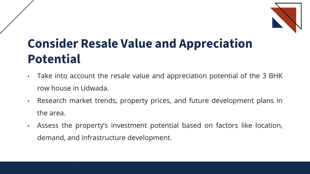 consider resale value and appreciation potential