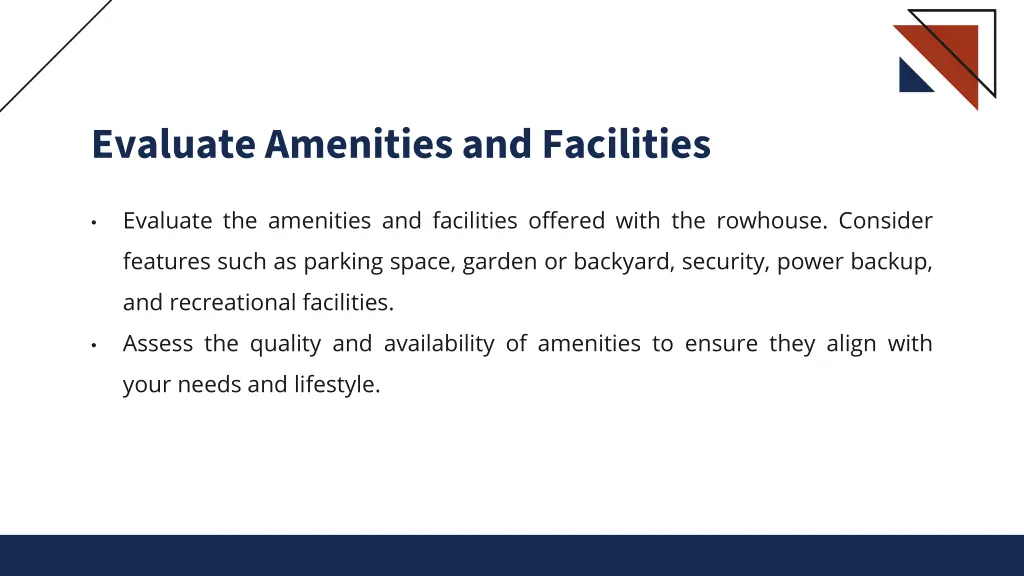 evaluate amenities and facilities