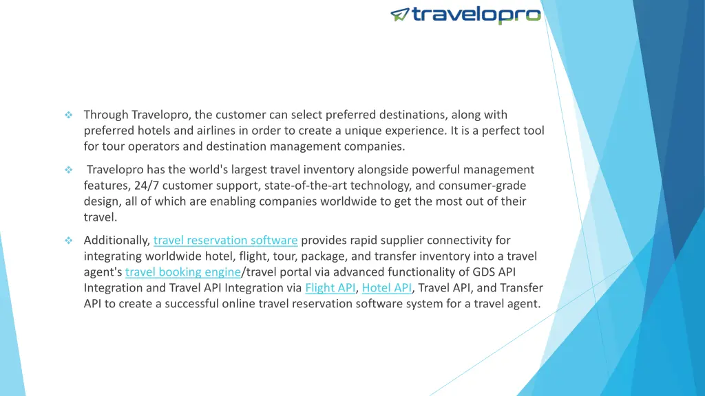 through travelopro the customer can select