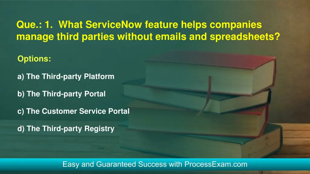 que 1 what servicenow feature helps companies