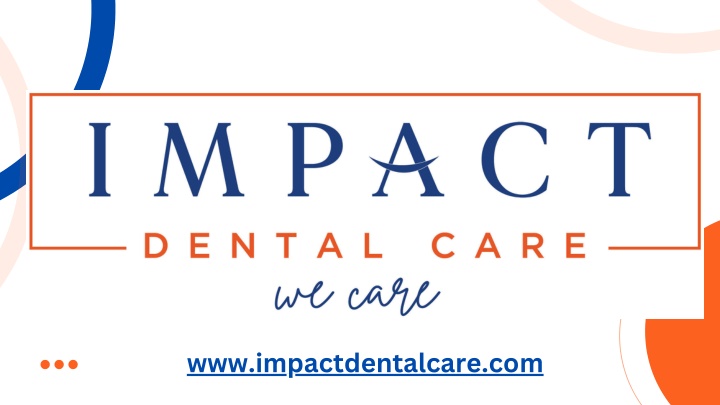 www impactdentalcare com