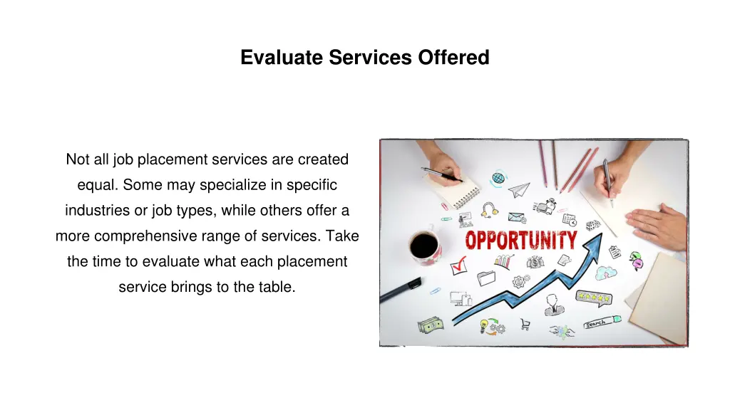 evaluate services offered