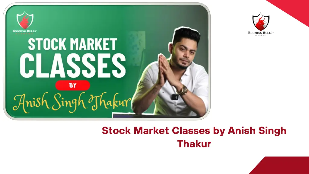 stock market classes by anish singh thakur