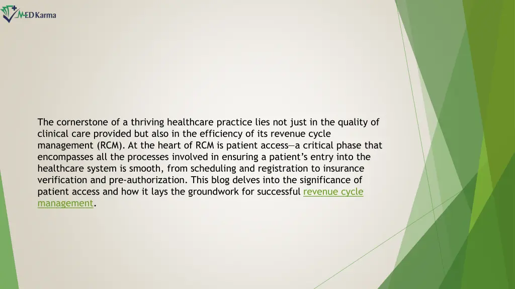the cornerstone of a thriving healthcare practice