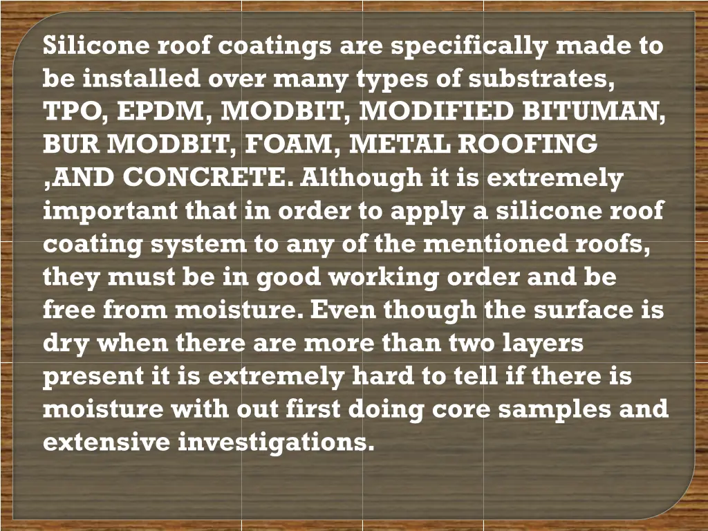 silicone roof coatings are specifically made