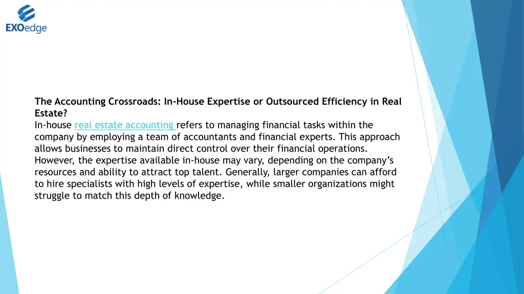 the accounting crossroads in house expertise