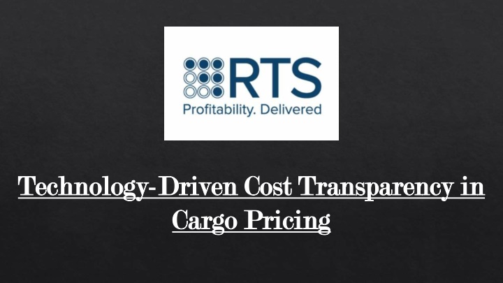 technology technology driven cost transparency