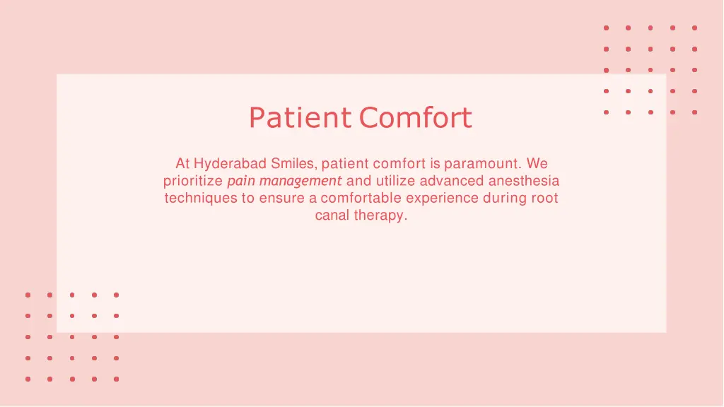 patient comfort