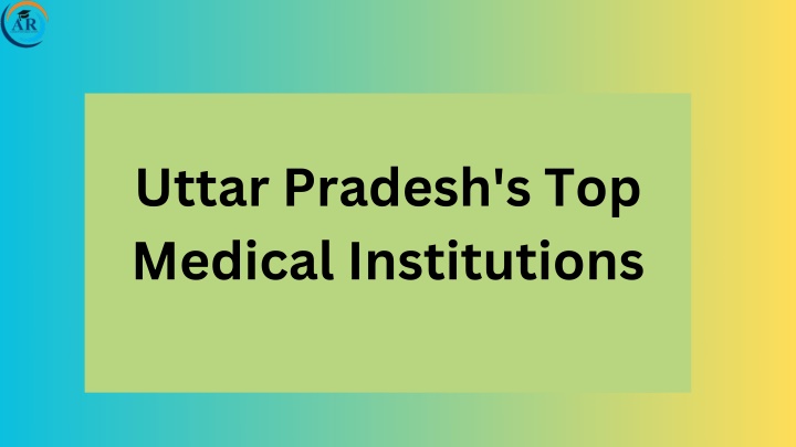 uttar pradesh s top medical institutions