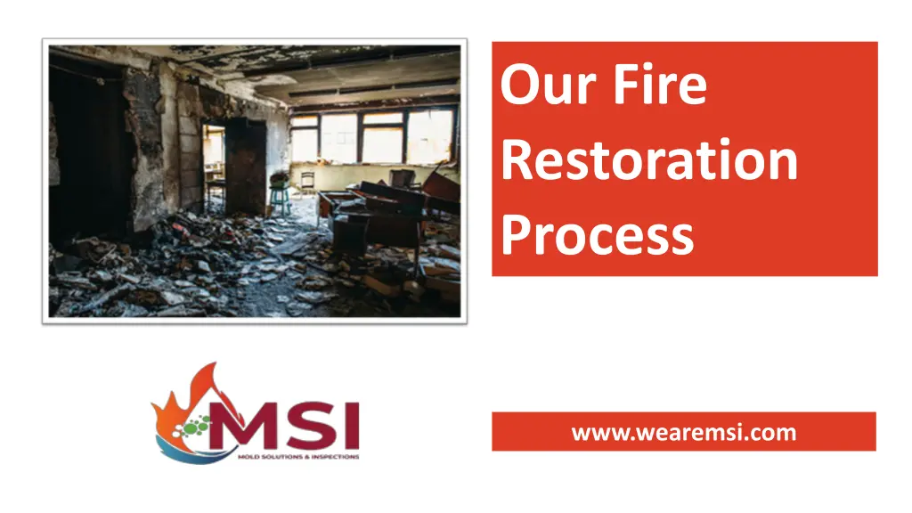 our fire restoration process