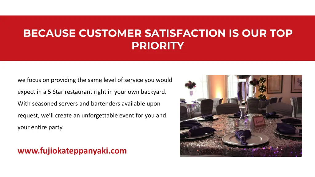 because customer satisfaction is our top priority