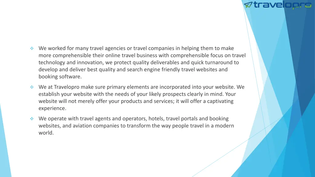 we worked for many travel agencies or travel