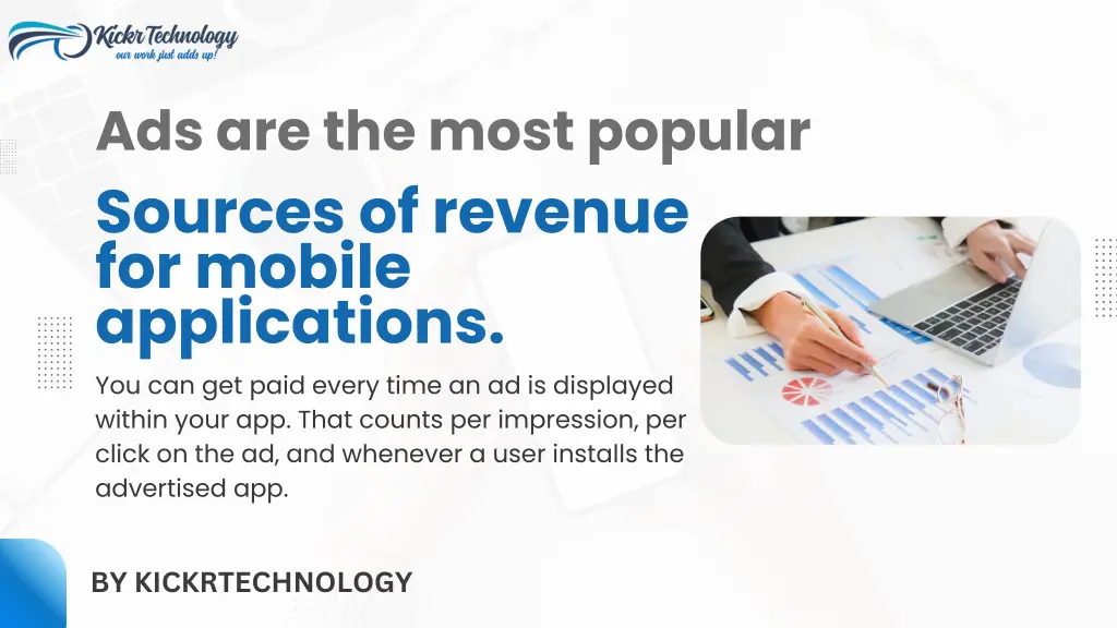 ads are the most popular sources of revenue