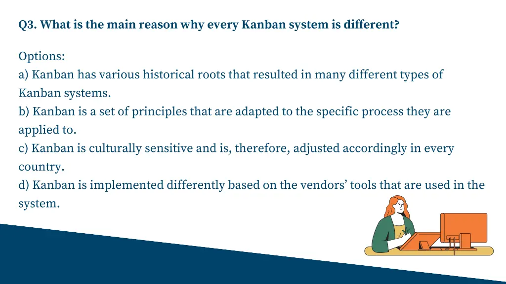 q3 what is the main reason why every kanban