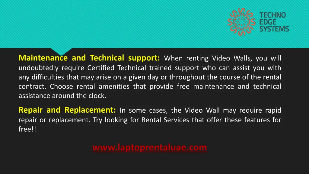 maintenance and technical support when renting