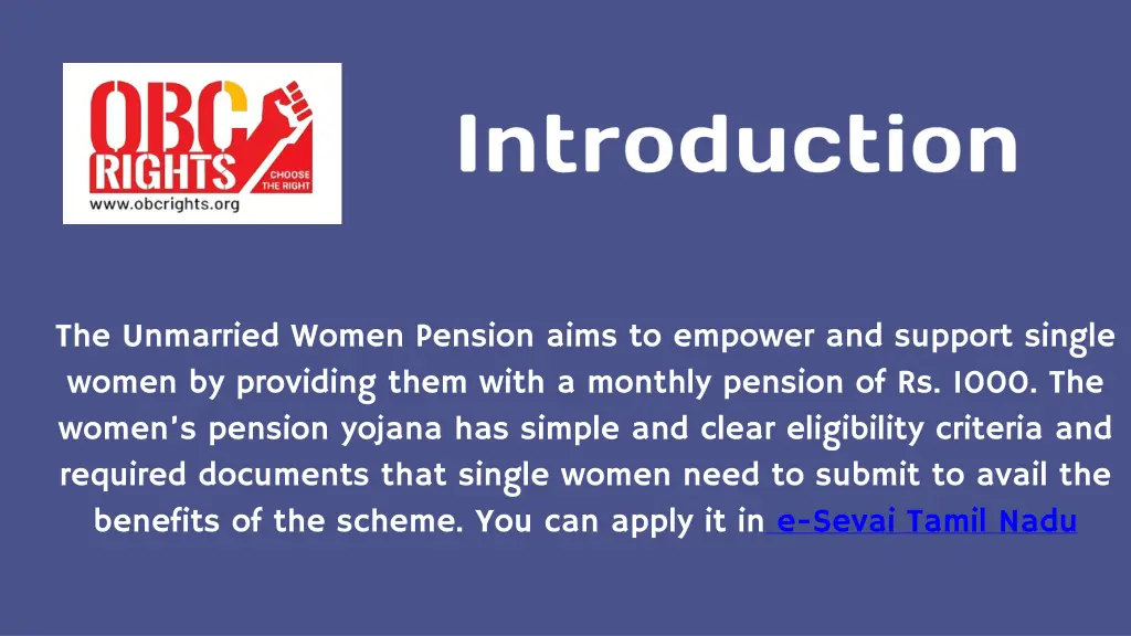 the unmarried women pension aims to empower
