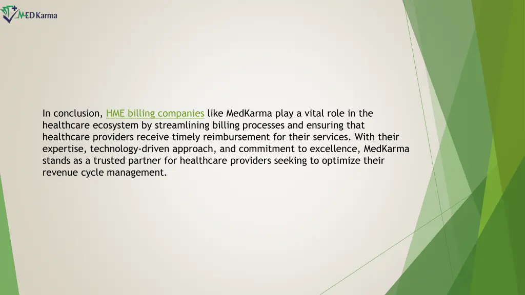 in conclusion hme billing companies like medkarma