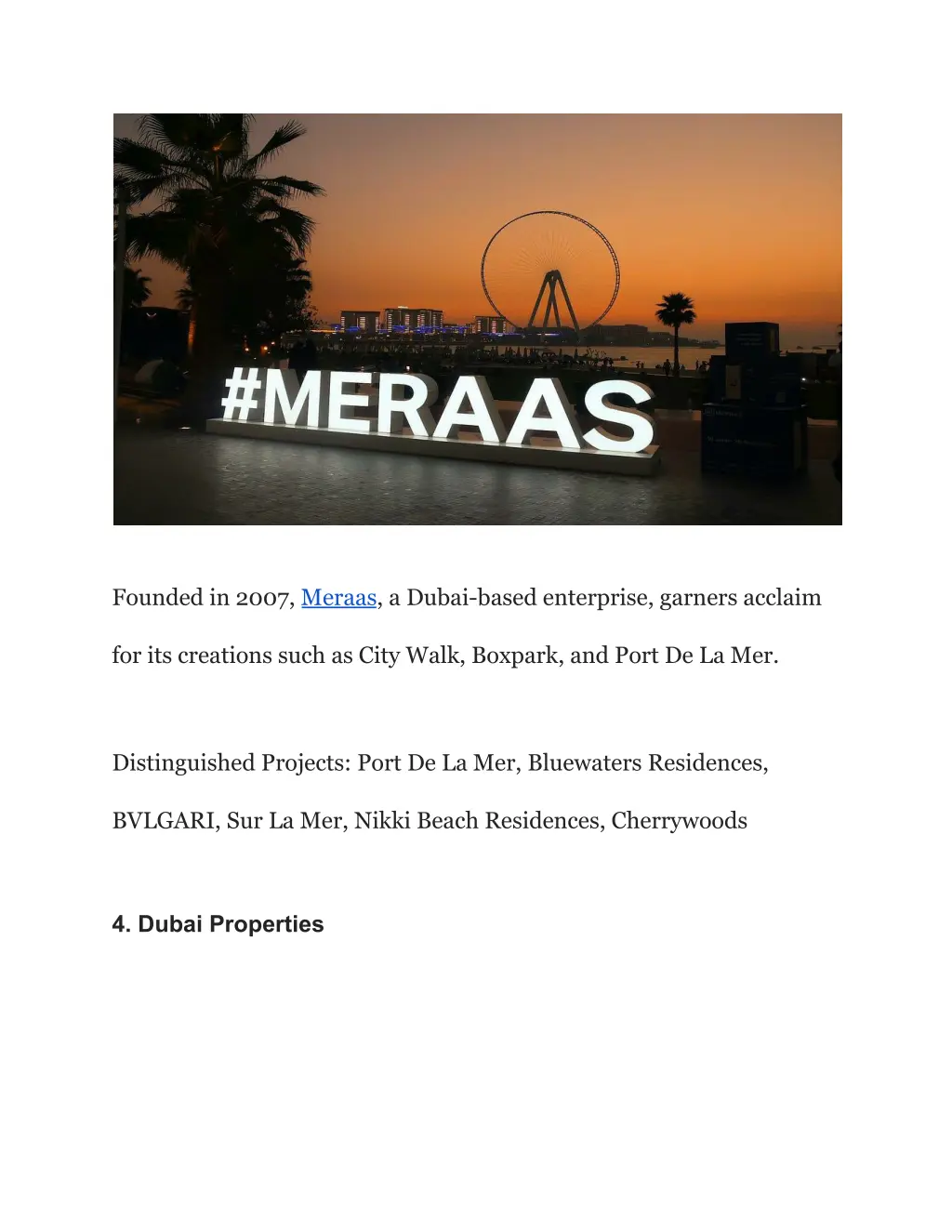 founded in 2007 meraas a dubai based enterprise