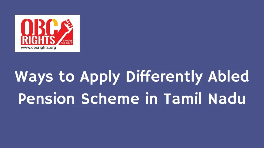 ways to apply differently abled pension scheme