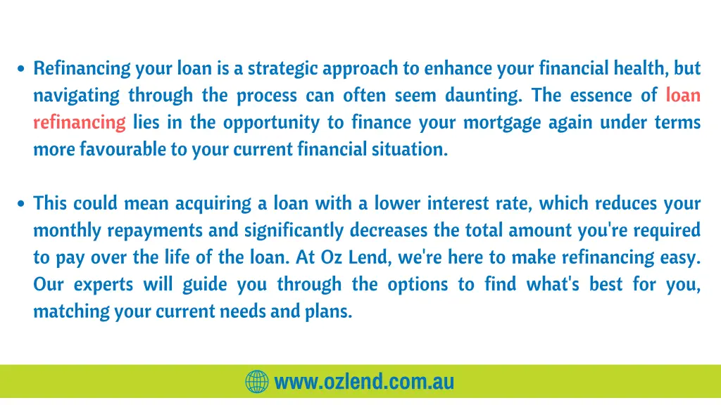 refinancing your loan is a strategic approach