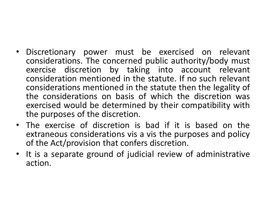 discretionary power must be exercised on relevant