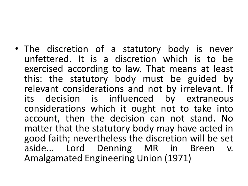 the discretion of a statutory body is never