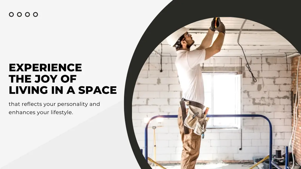 experience the joy of living in a space