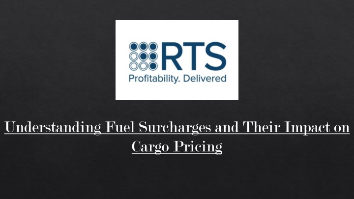 understanding fuel surcharges and their impact